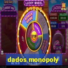 dados monopoly